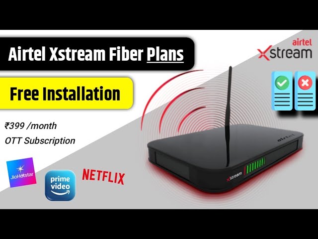 Airtel Xstream Fiber Review: Best Broadband Plans, Speed & Long-Term Feedback 2025⚡