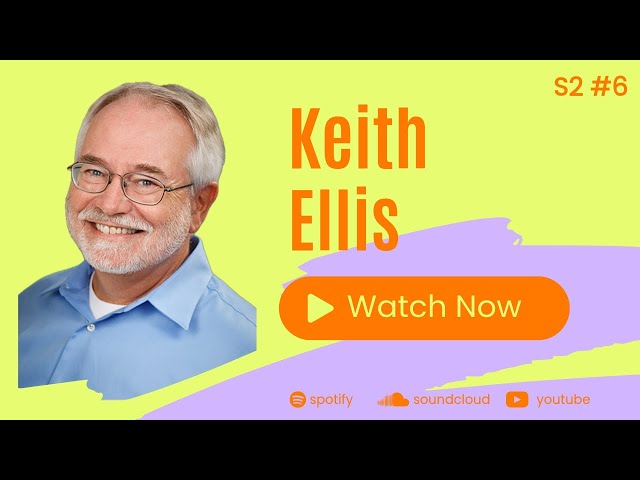 S2 #6: Keith Ellis on Making the Impossible Easy Through Superpower Coaching and Community Support