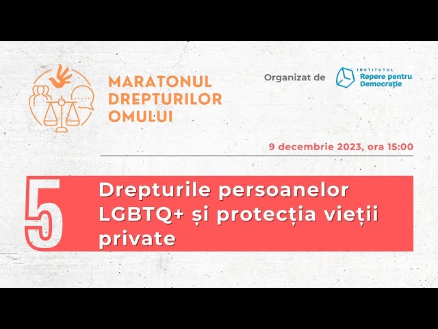 5. Drepturile persoanelor LGBTQ+ și protecția vieții private