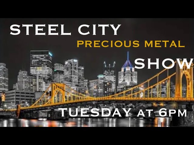 Live Steel City Precious Metal Show