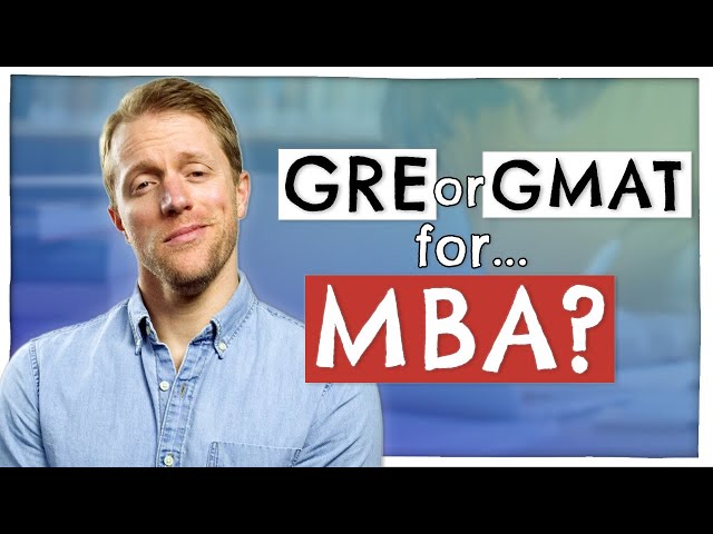 GMAT vs GRE For MBA (Which Should You Choose?)