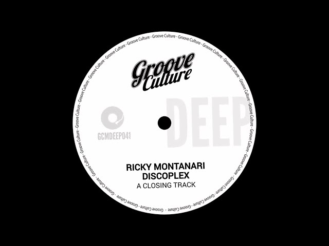 Ricky Montanari & Discoplex - A Closing Track (Groove Culture Deep)