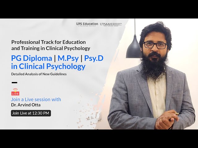 MPsy or M.Phil in Clinical Psychology? | Detailed Analysis | UPS Education | Arvind Otta