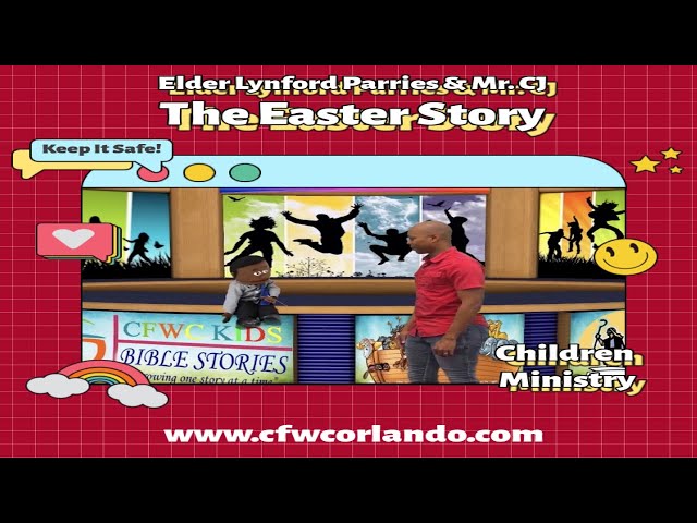 Lynford Martin Parries & CJ The Easter Story