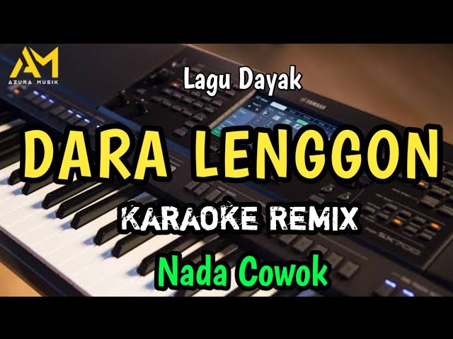 DARA LENGGON KARAOKE REMIX NADA COWOK / PRIA