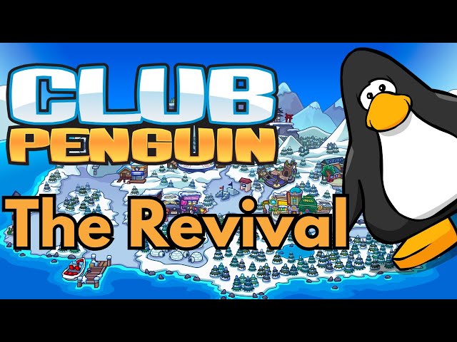 Club Penguin: A Journey Towards Revival