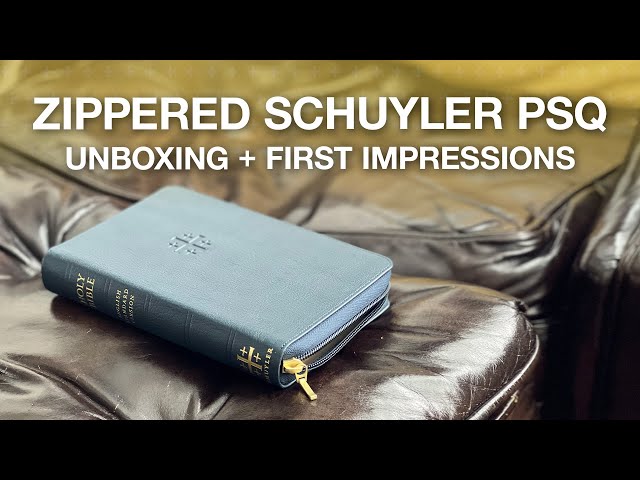 Unboxing the all-new ZIPPERED Bible from Schuyler!