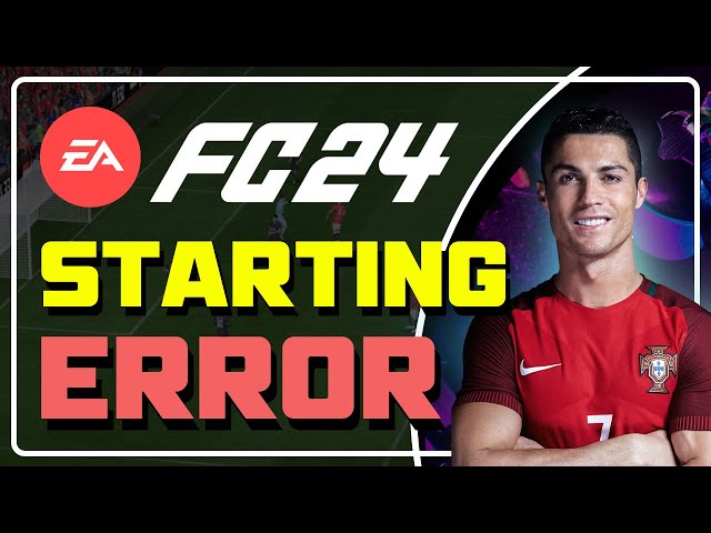 How to Fix EA SPORTS FC 24 Starting Error | Fix FC 24 NOT LAUNCHING/NOT OPENING [SOLVED] ✅