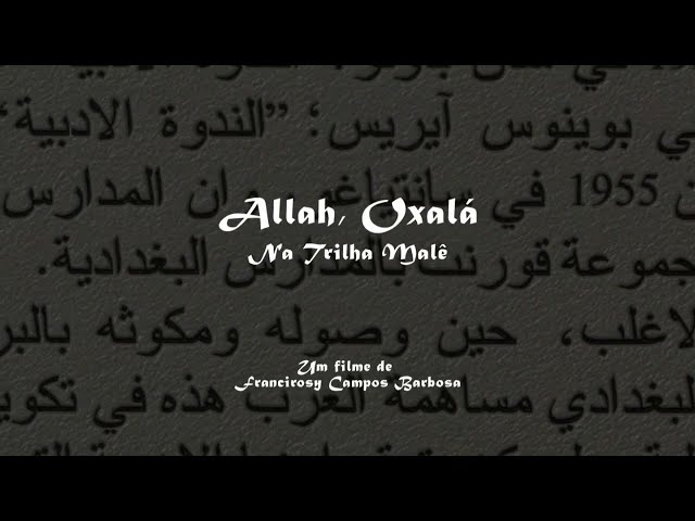 Allah, Oxalá - na trilha malê