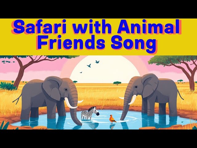 Animal Safari Adventure | Cartoon Kids Song