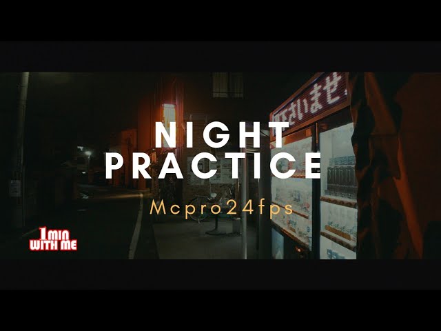 Night Practice | Mcpro24FPS | Mobile Anamorphic Filmmaking