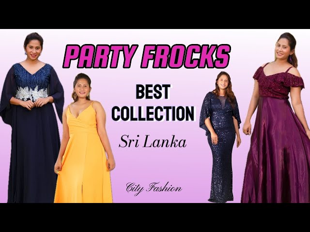 Best Party Frocks Collection in Sri Lanka @ City Fashion Negombo