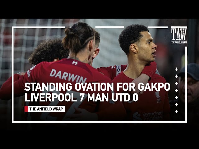 Gakpo Standing Ovation at Anfield - Liverpool 7 Man Utd 0