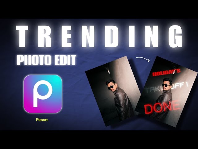 AMAZING PHOTO EDITING USING PICSART