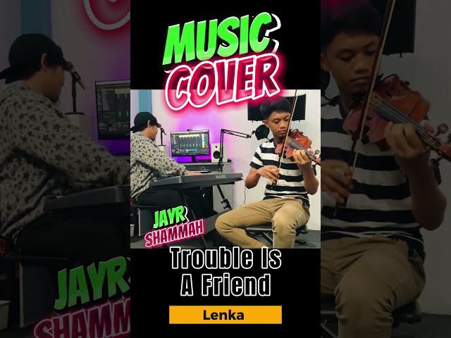 Trouble Is A Friend | Featuring Lenka | Music Cover by JayR and Shammah