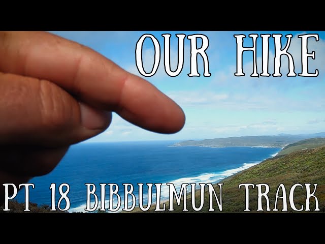 Bibbulmun track part 18 - Denmark to Torbay – Snakes & gales! – thru hike end-to-end