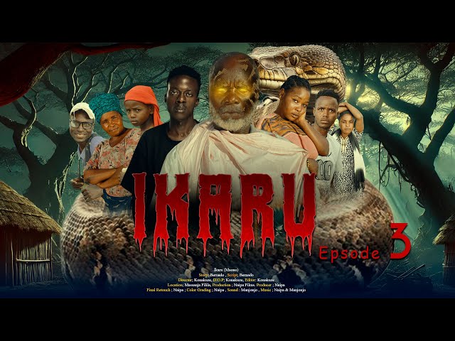 IKARU | Ep 3 ||series Swahili from naipa films