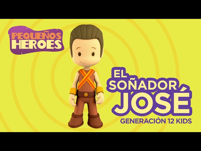 EL SOÑADOR JOSE 💭☁️- Musica Cristiana para Niños | PEQUEÑOS HEROES