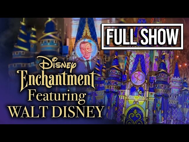 UPDATED FULL Version of Disney Enchantment Featuring Walt & Roy Disney at Magic Kingdom