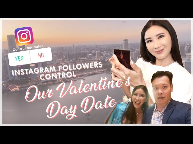 INSTAGRAM FOLLOWERS CONTROL OUR VALENTINE'S DAY DATE | JAMIE CHUA