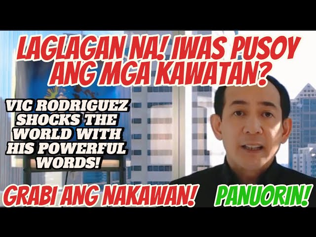 Atty Vic Rodriguez UNCOVERS THE TRUTH FOR FILIPINOS!