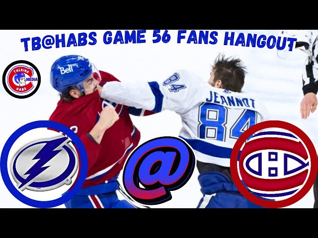 Montreal vs Tampa Game 56 Habs Fans Hangout