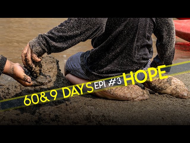 HOPE - 60&9 DAYS EPI #3