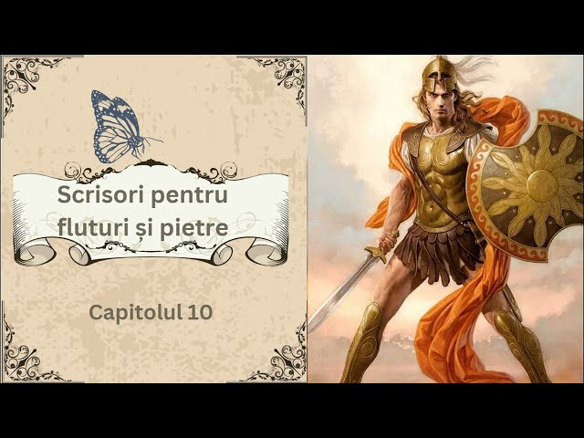 Scrisori pentru fluturi și pietre de Călin Gruia - Capitolul 10/89 - Audiobook