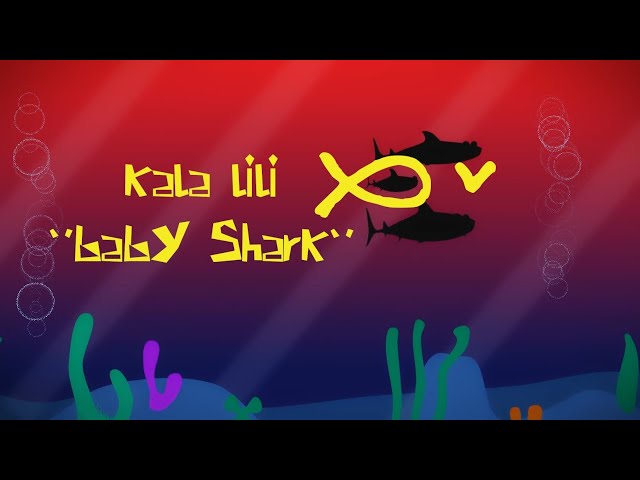 🦈kala lili ("Baby Shark" in Toki Pona) 🎶