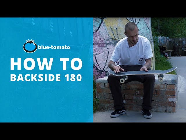 How To Backside 180: Skateboarding Trick Tip | Blue Tomato