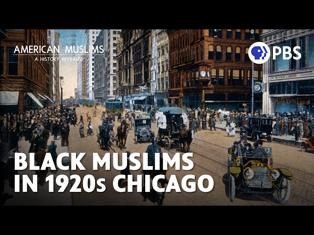 How Islam Influenced Black Americans in 1920s Chicago | American Muslims: A History Revealed