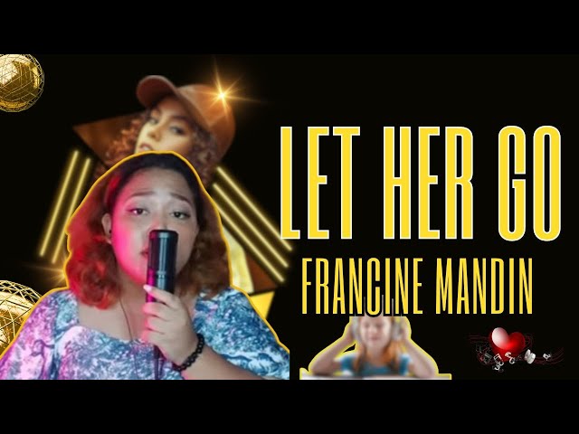 Francine Mandin’s Captivating Cover of ‘Let Her Go’ - A Performance to Remember🎶🎤