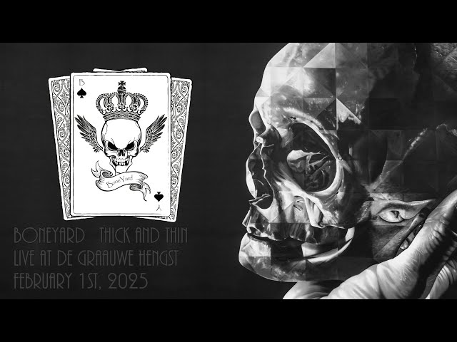 BoneYard - Thick And Thin, Live at De Graauwe Hengst (February 1st 2025)