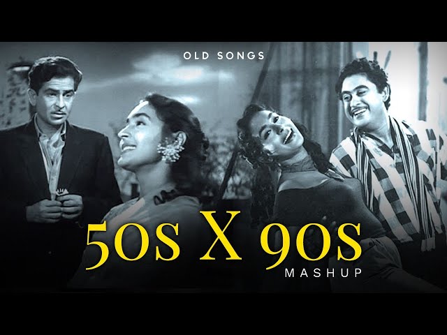 50s X 90s Mashup | Old Songs | 90s Hits Hindi Songs | Lata, Kishore, Mukesh, Alka