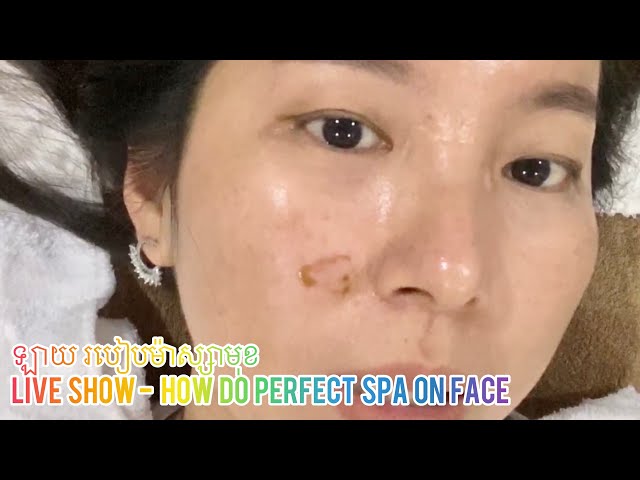 LIVE show - How to do perfect spa on face | Beauty explores