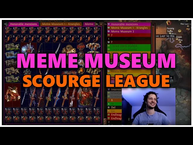 [PoE] Meme Museum - Scourge League - Stream Highlights #592