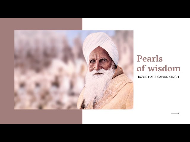 PEARLS OF WISDOM – Inspiring poems by Hazur Baba Sawan Singh