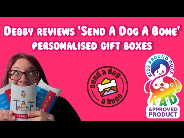 KAD reviews 'Send A Dog A Bone' personalised gift boxes!