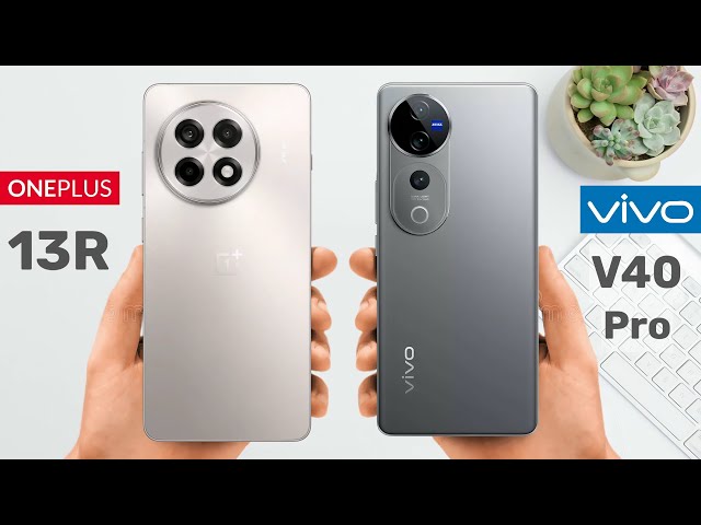 Oneplus 13R vs Vivo V40 Pro Full Comparison | Camera, Processor, Features | Best Phone Under 45K