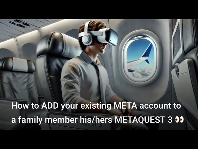 How to ADD your existing META account to a family member his/hers METAQUEST 3 👀