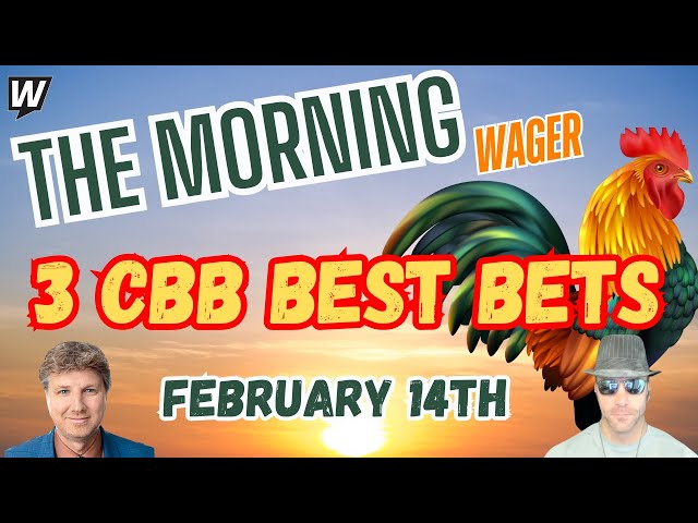 Saturday College Basketball Predictions and Picks | Auburn vs Alabama | The Morning Wager 2/14/25