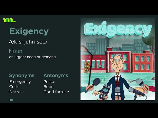 NovoBrain welcomes you to the world of "Vocabimate" - learn the word "Exigency"