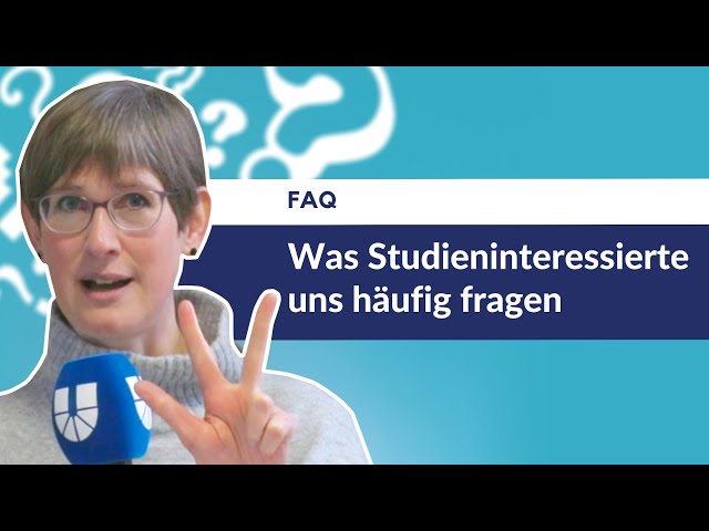 FAQ: Was Studieninteressierte uns oft fragen