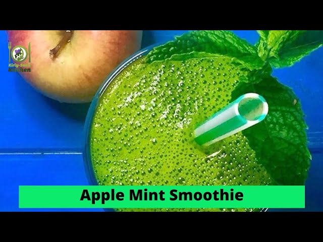 How To Make An Apple Mint Smoothie