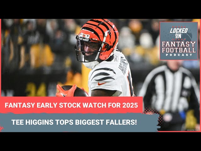 Fantasy football early stock watch 2025: Bengas' Tee Higgins and biggest potential offseason fallers