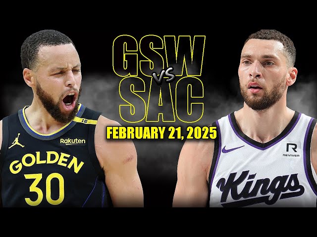 Golden State Warriors vs Sacramento Kings Full Game Highlights - February 21 | NBA Regular Season