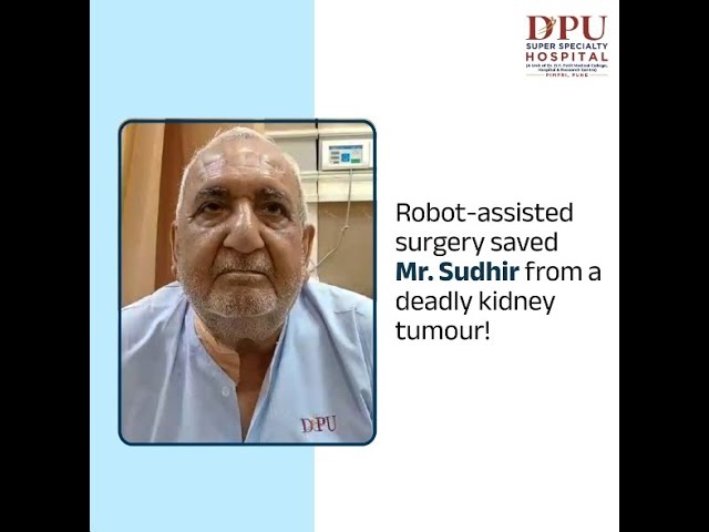 Kidney Tumour | Patient Testimonial | DPU Hospital, Pimpri, Pune