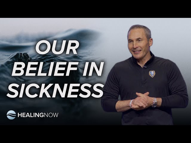 Our Belief in Sickness - Healing NOW with Chad Gonzales- January 22, 2025