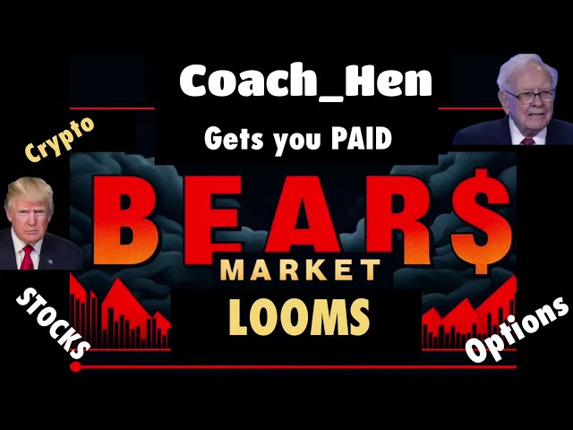 BEAR Market LOOMS | Coach_Hen ALARMS  you on how to  SURVIVE and THRIVE STOCKS