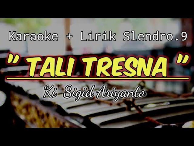 Karaoke + Lirik || Slendro 9 || LANGGAM TALI TRESNA ( cipt. Ki Sigid Ariyanto )